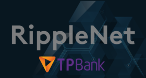 Вьетнамский банк TPBank присоединился к платежной сети RippleNet