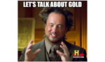 what-is-money-gold-meme